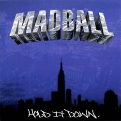 Madball : Hold It Down
